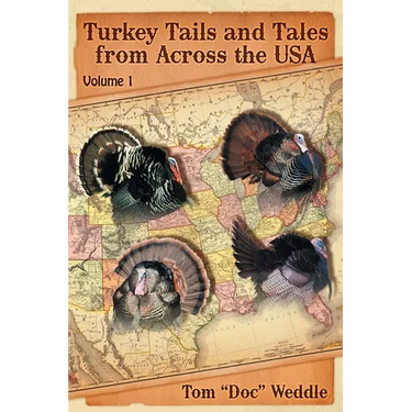 Turkey Tails and Tales from Across the USA: Volume 1
