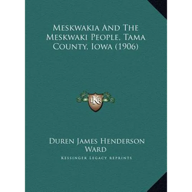 Meskwakia And The Meskwaki People, Tama County, Iowa (1906)