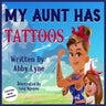 My Aunt Has Tattoos