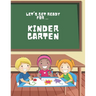 Let's Get Ready For ... KINDERGARTEN: A Fun and Engaging Prep Book for Little Learners!
