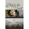 Before the Heart: A Collection of Arcrean Conquest Short Stories