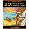 Adult Coloring Book: 30 Summer Heat Coloring Pages