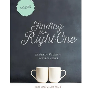 Finding The Right One: An Interactive Workbook for Individuals or Groups
