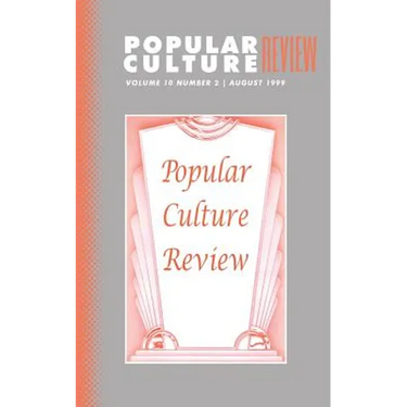 Popular Culture Review: Vol. 10, No. 2, August 1999