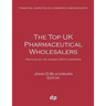 The Top UK Pharmaceutical Wholesalers: Profiles of the leading 2800 companies
