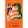 Hot Mess Express
