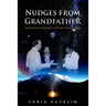 Nudges from Grandfather: Honouring Indigenous Spiritual Technologies