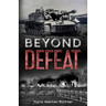 Beyond Defeat