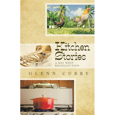 Kitchen Stories: A Key West Recollection