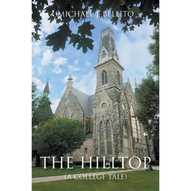 The Hilltop: (A College Tale)