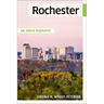 Rochester: An Urban Biography