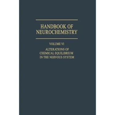 Alterations of Chemical Equilibrium in the Nervous System