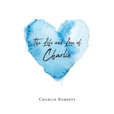 The Life and Love of Charlie