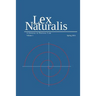 Lex Naturalis Volume 1: A Journal of Natural Law