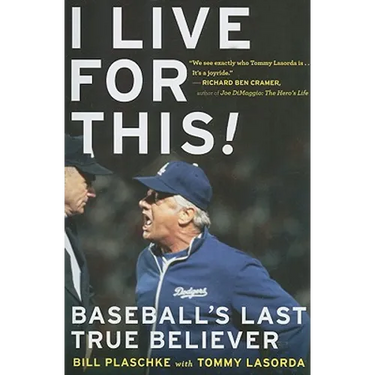I Live for This: Baseball's Last True Believer