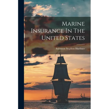 Marine Insurance In The United States