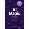 AI Magic: 6 Steps to AI Mastery in Your Firm