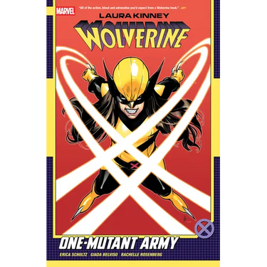 Laura Kinney: Wolverine Vol. 1 - One-Mutant Army
