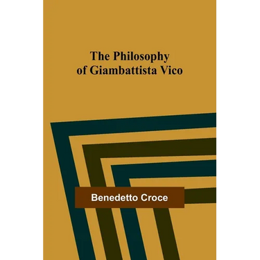 The Philosophy of Giambattista Vico