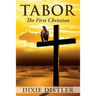 Tabor: The First Christian