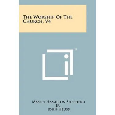 The Worship Of The Church, V4
