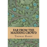 Far from the Madding Crowd