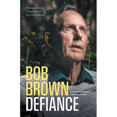 Defiance: Stories from Nature and Its Defenders