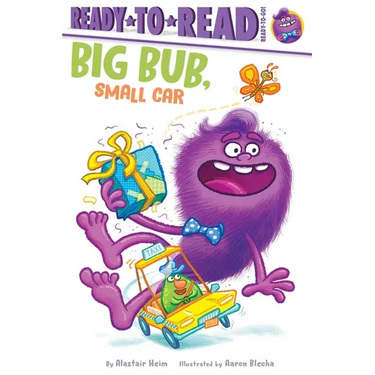 Big Bub, Small Car: Ready-To-Read Ready-To-Go!