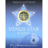 Venus Star Rising: A New Cosmology for The Twenty-First Century