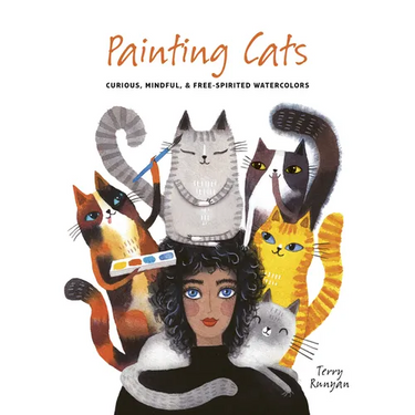 Painting Cats: Curious, Mindful & Free-Spirited Watercolors