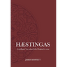 Hæstingas: A retelling of the valiant fall of England in verse
