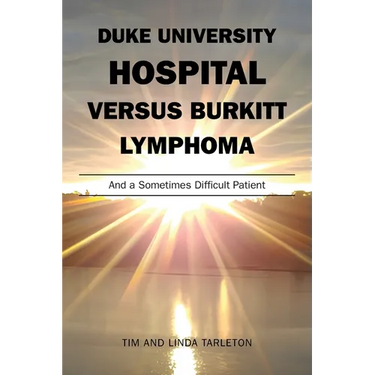 Duke University Hospital Versus Burkitt Lymphoma: And a Sometimes Difficult Patient