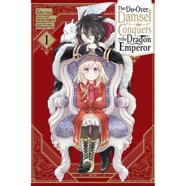 The Do-Over Damsel Conquers the Dragon Emperor, Vol. 1 (Manga)