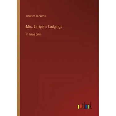 Mrs. Lirriper's Lodgings: in large print