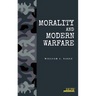 Morality and Modern Warfare