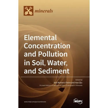 Elemental Concentration and Pollution in Soil, Water, and Sediment
