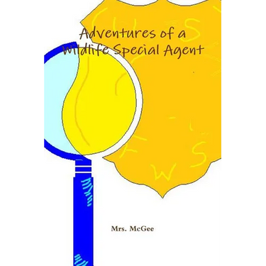 Adventures of a Wildlife Special Agent