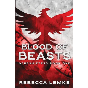 Blood of Beasts: Geneshifters Book 1