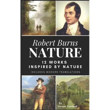 Robert Burns - Nature: 12 Works Inspired By Nature