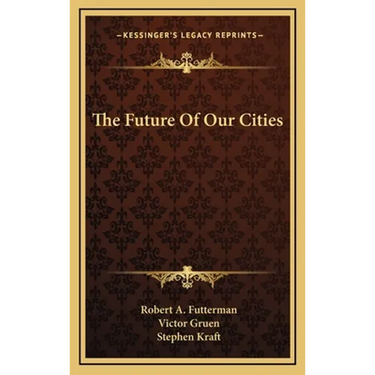 The Future Of Our Cities