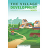 The Village Development Model: Building Sustainable Capacity for Household Income