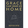 Grace Can Lead Us Home: A Christian Call to End Homelessness