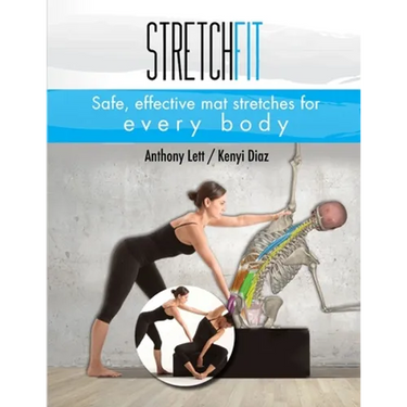Stretchfit: Safe, effective mat stretches for every body