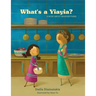 What's a Yia Yia?: A Book About Grandmothers