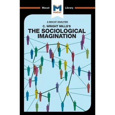 An Analysis of C. Wright Mills's the Sociological Imagination