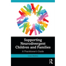 Supporting Neurodivergent Children and Families: A Practitioner's Guide