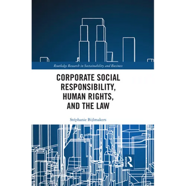 Corporate Social Responsibility, Human Rights and the Law