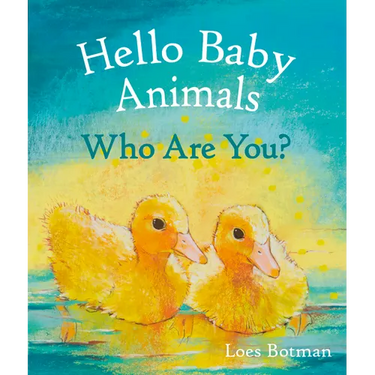 Hello Baby Animals, Who Are You?