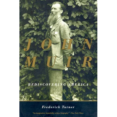 John Muir: Rediscovering America
