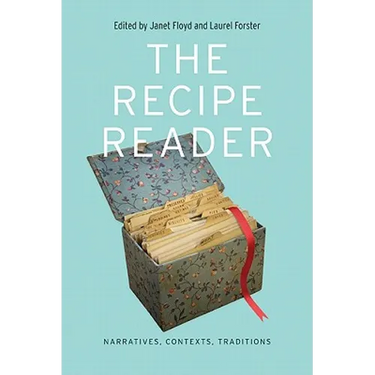 The Recipe Reader: Narratives, Contexts, Traditions